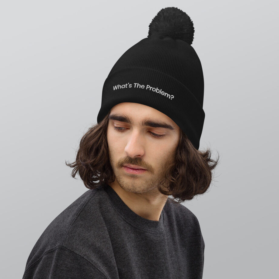 Beanie Pom Pom - What's The Problem?